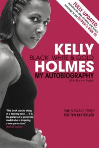 Download Kelly Holmes: Black, White & Gold – My Autobiography pdf, epub, ebook