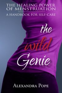 Download The Wild Genie: the healing power of menstruation pdf, epub, ebook