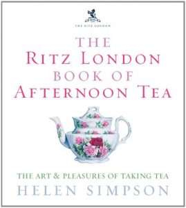 Download The Ritz London Book Of Afternoon Tea: The Art and Pleasures of Taking Tea pdf, epub, ebook