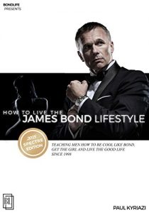 Download How to Live the James Bond Lifestyle: SPECTRE EDITION: The Complete Seminar pdf, epub, ebook
