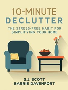 Download 10-Minute Declutter: The Stress-Free Habit for Simplifying Your Home pdf, epub, ebook