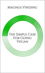 Download The Simple Case For Going Vegan pdf, epub, ebook