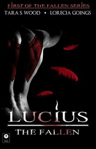 Download Lucius; The Fallen (The Fallen Series, Book 1) pdf, epub, ebook