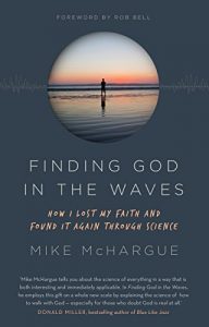 Download Finding God in the Waves: How I lost my faith and found it again through science pdf, epub, ebook