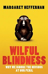 Download Wilful Blindness: Why We Ignore the Obvious pdf, epub, ebook