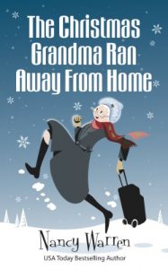 Download The Christmas Grandma Ran Away from Home (The Grandma Series Book 1) pdf, epub, ebook