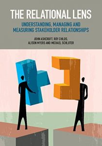 Download The Relational Lens: Understanding, Managing and Measuring Stakeholder Relationships pdf, epub, ebook