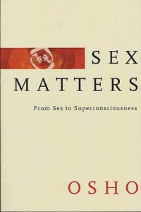 Download Sex Matters: From Sex to Superconsciousness pdf, epub, ebook