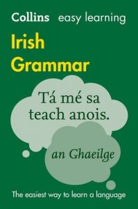 Download Collins Easy Learning Irish Grammar: Trusted support for learning pdf, epub, ebook