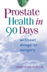 Download Prostate Health in 90 Days: Cure Your Prostate Now Without Drugs or Surgery pdf, epub, ebook