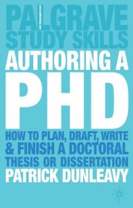 Download Authoring a PhD: How to Plan, Draft, Write and Finish a Doctoral Thesis or Dissertation (Palgrave Study Skills) pdf, epub, ebook