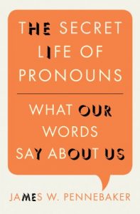 Download The Secret Life of Pronouns: What Our Words Say About Us pdf, epub, ebook