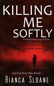 Download Killing Me Softly (Previously published as Live and Let Die) pdf, epub, ebook