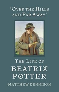 Download Over the Hills and Far Away: The Life of Beatrix Potter pdf, epub, ebook