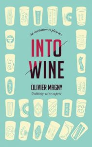 Download Into Wine:  An Invitation to Pleasure pdf, epub, ebook