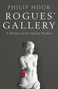 Download Rogues’ Gallery: A History of Art and its Dealers pdf, epub, ebook