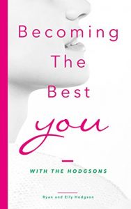 Download Becoming the BEST You: With the Hodgsons pdf, epub, ebook