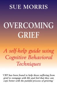 Download Overcoming Grief: A Self-Help Guide Using Cognitive Behavioral Techniques (Overcoming Books) pdf, epub, ebook