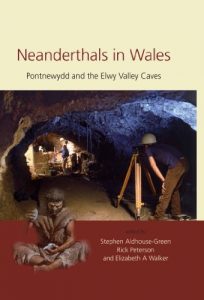 Download Neanderthals in Wales: Pontnewydd and the Elwy Valley Caves pdf, epub, ebook