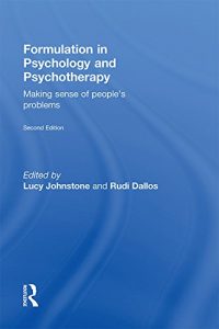 Download Formulation in Psychology and Psychotherapy: Making sense of people’s problems pdf, epub, ebook