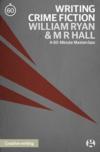 Download Writing Crime Fiction: An introduction: A 60-Minute Masterclass pdf, epub, ebook