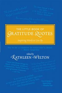 Download The Little Book of Gratitude Quotes: Inspiring Words to Live By (Little Quote Books 2) pdf, epub, ebook