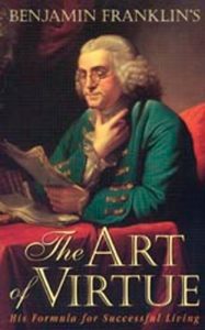 Download Benjamin Franklin’s The Art of Virtue pdf, epub, ebook