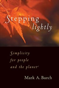 Download Stepping Lightly: Simplicity for people and the planet pdf, epub, ebook