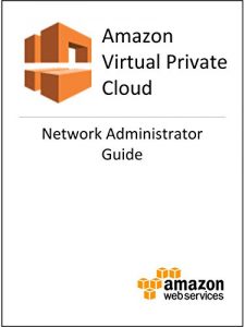 Download Amazon Virtual Private Cloud (VPC) Network Administrator Guide pdf, epub, ebook