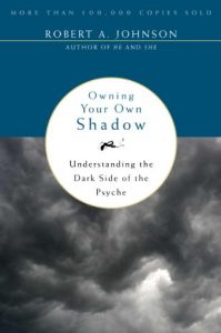 Download Owning Your Own Shadow: Understanding the Dark Side of the Psyche pdf, epub, ebook