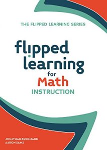 Download Flipped Learning for Math Instruction (The Flipped Learning Series Book 2) pdf, epub, ebook