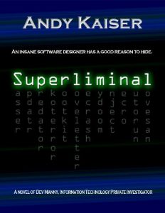 Download Superliminal (Dev Manny, Information Technology Private Investigator Book 1) pdf, epub, ebook