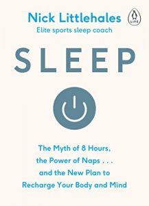 Download Sleep: The Myth of 8 Hours, the Power of Naps… and the New Plan to Recharge Your Body and Mind pdf, epub, ebook