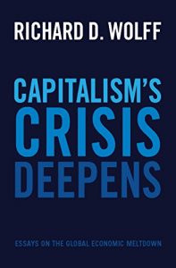 Download Capitalism’s Crisis Deepens: Essays on the Global Economic Meltdown pdf, epub, ebook