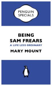 Download Being Sam Frears: A Life Less Ordinary (Penguin Specials) pdf, epub, ebook