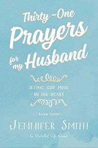 Download Thirty-One Prayers For My Husband: Seeing God Move In His Heart pdf, epub, ebook