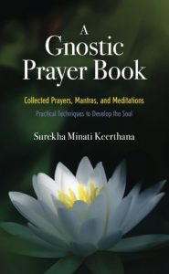 Download A Gnostic Prayer Book: Collected Prayers, Mantras, and Meditations pdf, epub, ebook