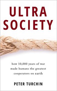 Download Ultrasociety: How 10,000 Years of War Made Humans the Greatest Cooperators on Earth pdf, epub, ebook