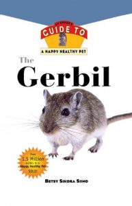 Download Gerbil: An Owner’s Guide to a Happy Healthy Pet (Your Happy Healthy P) pdf, epub, ebook