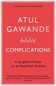 Download Complications: A Surgeon’s Notes on an Imperfect Science pdf, epub, ebook