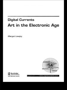 Download Digital Currents: Art in the Electronic Age pdf, epub, ebook