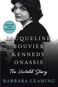 Download Jacqueline Bouvier Kennedy Onassis: The Untold Story pdf, epub, ebook