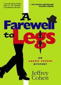 Download A Farewell to Legs: An Aaron Tucker Mystery pdf, epub, ebook
