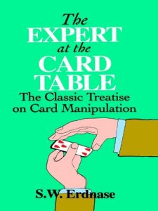 Download The Expert at the Card Table: The Classic Treatise on Card Manipulation (Dover Magic Books) pdf, epub, ebook