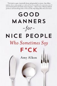 Download Good Manners for Nice People Who Sometimes Say F*ck pdf, epub, ebook