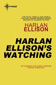Download Harlan Ellison’s Watching pdf, epub, ebook