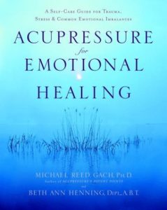 Download Acupressure for Emotional Healing: A Self-Care Guide for Trauma, Stress, & Common Emotional Imbalances pdf, epub, ebook
