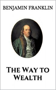 Download The Way to Wealth (Illustrated) pdf, epub, ebook