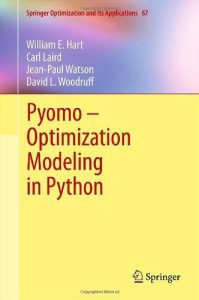 Download Pyomo – Optimization Modeling in Python (Springer Optimization and Its Applications, Vol. 67) pdf, epub, ebook