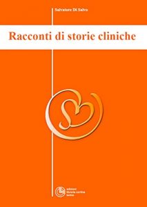 Download Racconti di storie cliniche – Collana di Psichiatria Divulgativa Vol. V (Italian Edition) pdf, epub, ebook